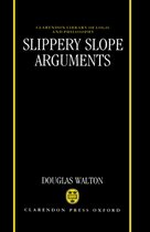 Clarendon Library of Logic and Philosophy- Slippery Slope Arguments