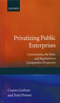 Government-Industry Relations- Privatizing Public Enterprises