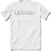 Lieverd - Valentijn T-Shirt | Grappig Valentijnsdag Cadeautje voor Hem en Haar | Dames - Heren - Unisex | Kleding Cadeau | - Wit - 3XL