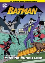 DC Super Hero Adventures - Batman and the Missing Punch Line