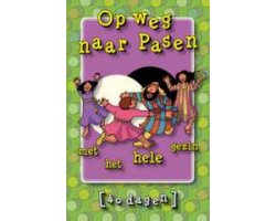 Op weg naar pasen met het hele gezin (40 dagen)