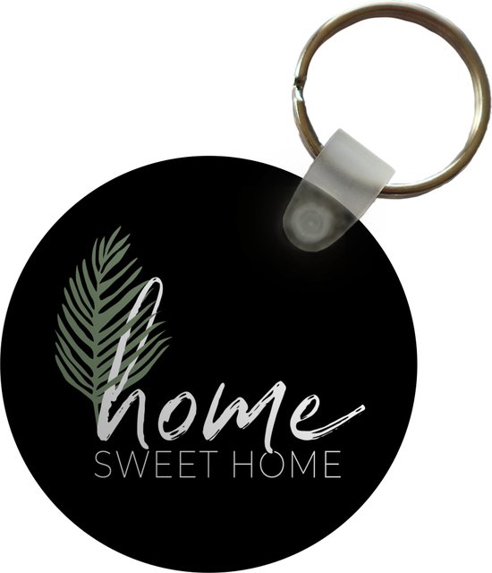 Sleutelhanger - Home sweet home - Quotes - Spreuken - Plastic - Rond - Uitdeelcadeautjes