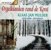 Klaas Jan Mulder - Orgelklanken Rond de Kerst