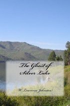 The Ghost of Silver Lake