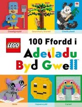 Cyfres Lego: Lego 100 Ffordd i Adeiladu Byd Gwell