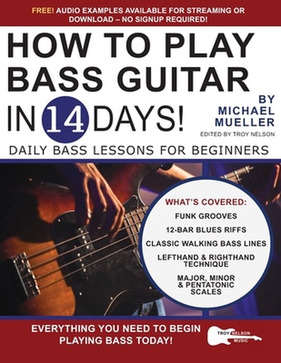 Play Music in 14 Days How to Play Bass Guitar in 14 Days, Michael
