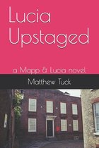 Lucia Upstaged