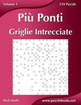Piu Ponti Griglie Intrecciate - Volume 1 - 159 Puzzle
