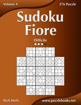 Sudoku Fiore - Difficile - Volume 4 - 276 Puzzle