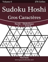 Sudoku Hoshi Gros Caracteres - Facile a Diabolique - Volume 6 - 276 Grilles