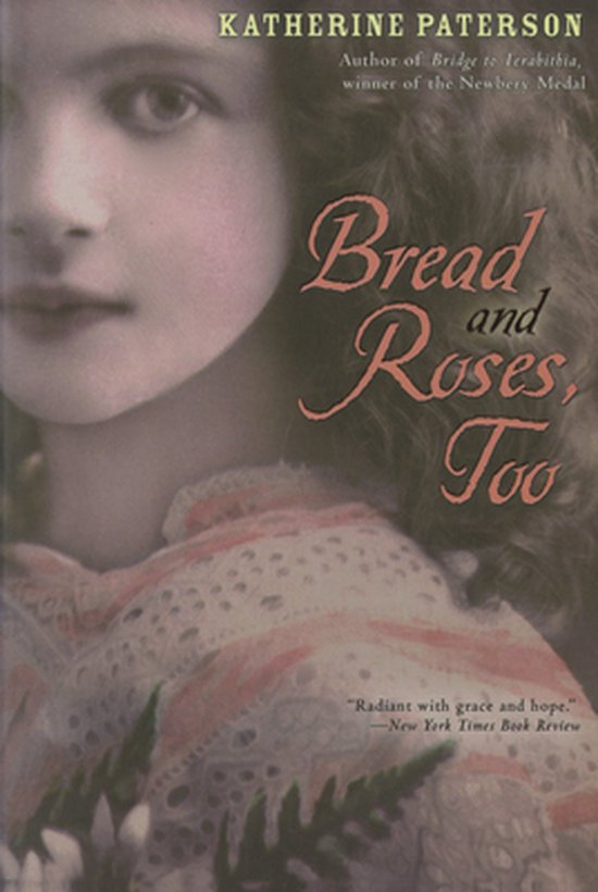 Bread and Roses, Too, Katherine Paterson 9780547076515 Boeken