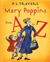 Mary Poppins- Mary Poppins from A to Z