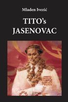TITO's JASENOVAC