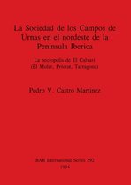 La Sociedad de los Campos de Urnas en el nordeste de la Peninsula Iberica
