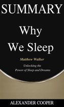 Self-Development Summaries 1 - Summary of Why We Sleep