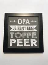 Tekstbord / Wandbord / Opa toffe peer / Verjaardag / Cadeau / Woondecoratie / zwart / Fotolijst / Vaderdag