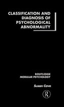 Classification and Diagnosis of Psychological Abnormality