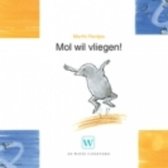 Mol wil vliegen