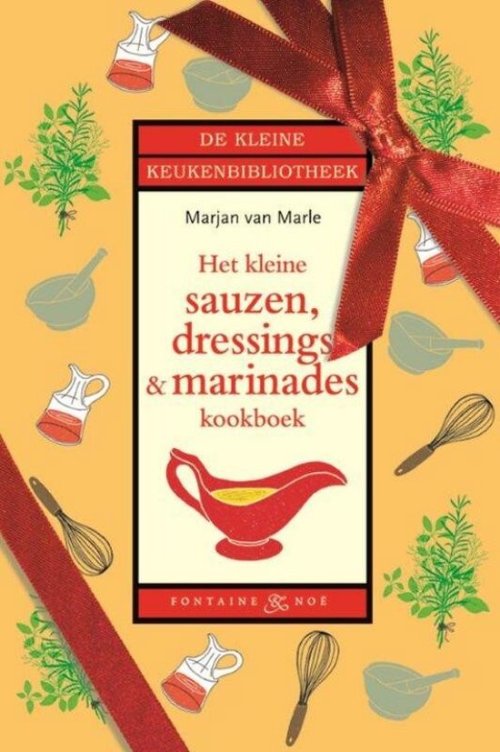 Het Kleine Sauzen, Dressings & Marinades Kookboek - cover