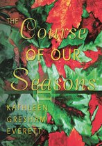The Course of Our Seasons