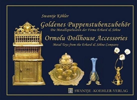 Cover van het boek 'Goldenes Puppenstubenzubehor Ormolu Dollhouse Accessories'