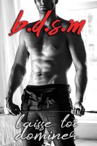 BDSM: Laisse toi Dominer