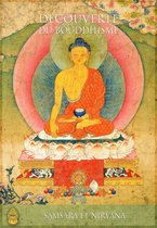 Découverte du bouddhisme 9 - Samsara et nirvana