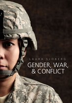 Gender and Global Politics - Gender, War, and Conflict