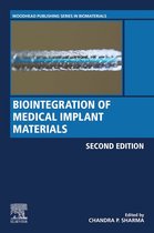 Woodhead Publishing Series in Biomaterials - Biointegration of Medical Implant Materials