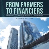 From Farmers to Financiers