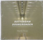 Rotterdam doorgronden = Understanding Rotterdam