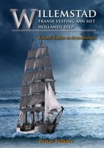 Willemstad Franse Vesting Aan Het Hollands Diep
