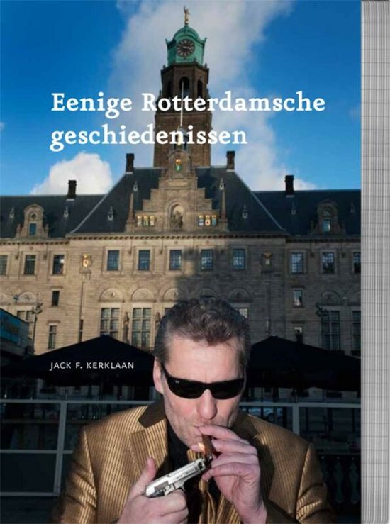 Omslag van Eenige Rotterdamsche geschiedenissen door Jack F. Kerklaan