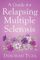 A Guide for Relapsing Multiple Sclerosis