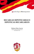 Derecho español contemporáneo - Recargas hipotecarias e hipotecas recargables