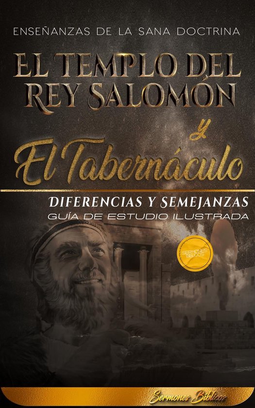 El Templo del Rey Salomón y el Tabernáculo, Diferencias y Semejanzas: Guía  de Estudio... | bol.com