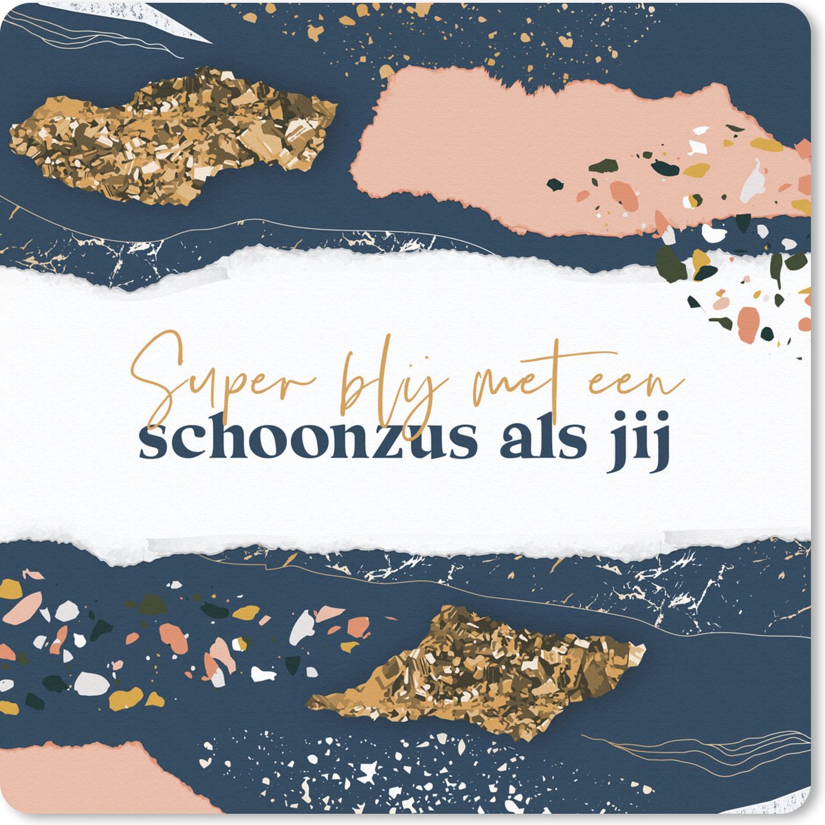 Muismat 30x30 cm - Mousepad Quote - Goud - Zus - Muismatten