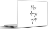 Laptop sticker - 10.1 inch - Quotes - Spreuken - 'Mrs. always right' - Trouwen