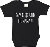 Romper - Papa blijf kalm bel mama !!! - maat 62 - korte mouwen - baby - papa - romper papa - baby kleding jongens - baby kleding meisje - rompertjes baby - kraamcadeau meisje - kra