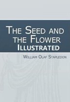 The Seed and the Flower Illustrated