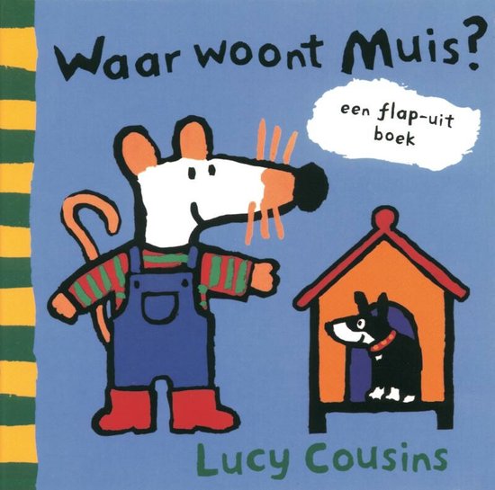 Cover van het boek 'Waar woont Muis?' van Lucy Cousins