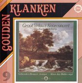 Gouden Klanken 9 - Groot Veluws Koorconcert o.l.v. Evert van de Kamp