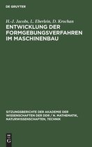 Entwicklung der Formgebungsverfahren im Maschinenbau