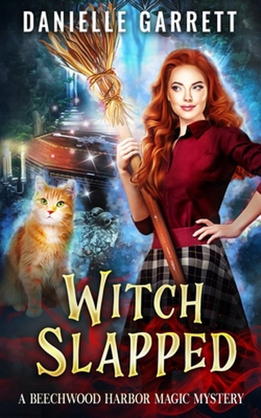 Beechwood Harbor Magic Mysteries- Witch Slapped