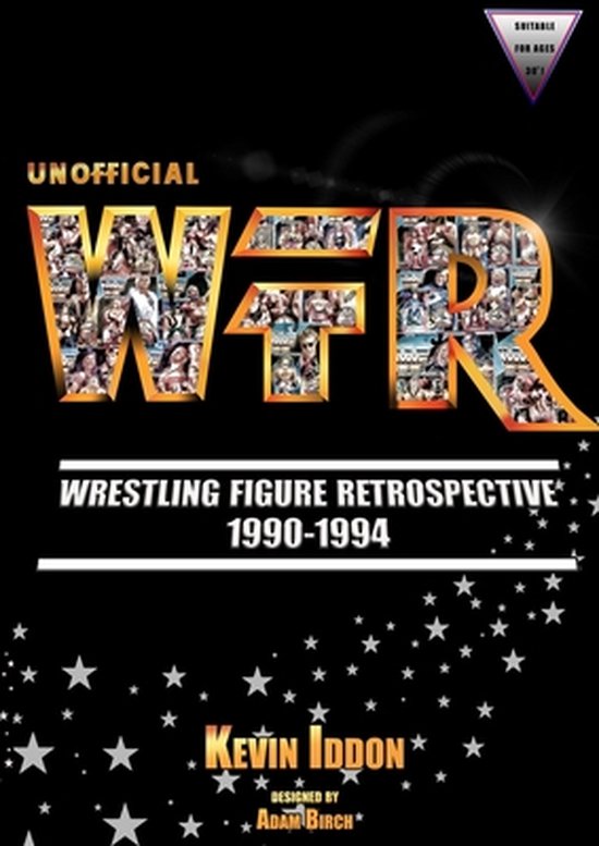 Unofficial Wrestling Figure Retrospective 1990-1994 - cover