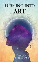 Turning into Art