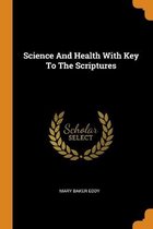 Science And Health With Key To The Scriptures