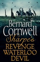 The Sharpe Series - Sharpe 3-Book Collection 7: Sharpe’s Revenge, Sharpe’s Waterloo, Sharpe’s Devil (The Sharpe Series)