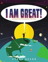 I Am Great Affirmation Activity Book for Children