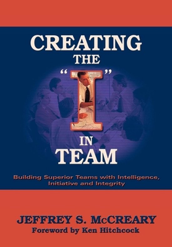 Creating the I in Team (ebook), Jeffrey S. McCreary 9781611391480
